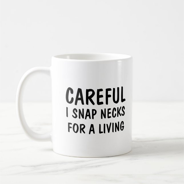 Taza De Café Cuidadosamente Me Arco El Cuello Para Vivir (Izquierda)