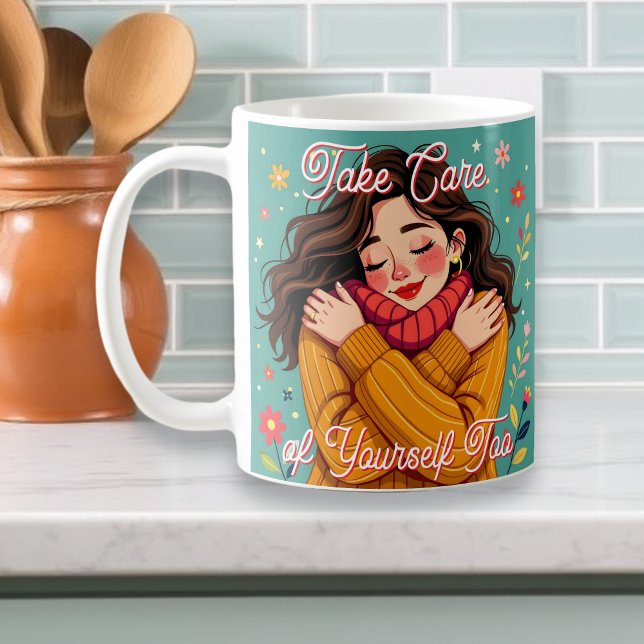 Taza De Café Cuidate también | Autoamor (Subido por el creador)