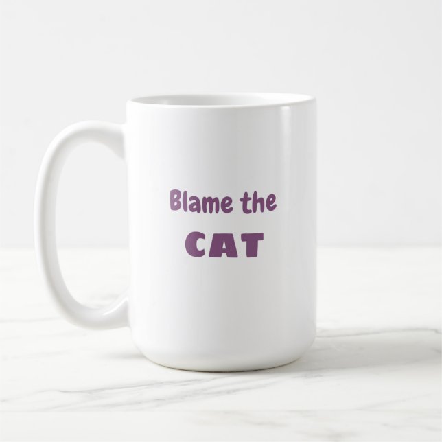 Taza De Café "Culpar al CAT" Excusa graciosa (Izquierda)