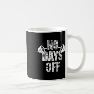 Taza De Café Culturista Sin Días Libres Frase Mancuerna Fisicoc