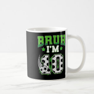 Taza De Café Cumpleaños 10 Niño Fútbol Bruh Tengo 10 Años Depor
