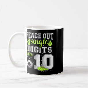 Taza De Café Cumpleaños 10 niños fútbol Peace Out Single Digits