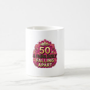 Taza De Café Cumpleaños 50 y fabulosamente desmoronándose