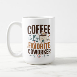 Taza De Café Cumpleaños Café Es Mi Compañero De Trabajo Favorit