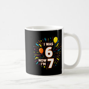 Taza De Café Cumpleaños de 7 años Era 6 ahora tengo 7 67 Niños