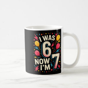Taza De Café Cumpleaños de 7 años Era 6 ahora tengo 7 67 Niños