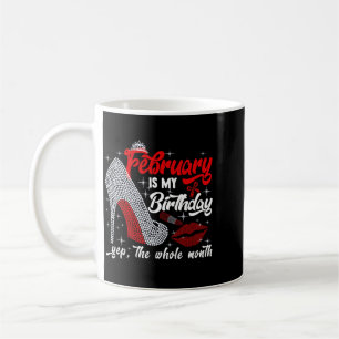 Taza De Café Cumpleaños de mujeres febrero es todo el mes diver