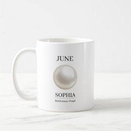 Taza De Café Cumpleaños de Perla Nombre de Piedra de Nacimiento