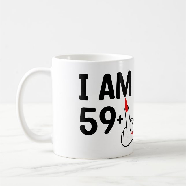 Taza De Café Cumpleaños divertida de 60 años, tengo 59 años (Izquierda)