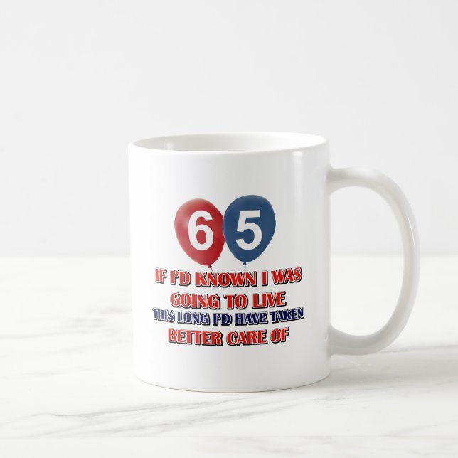 Taza De Café Cumpleaños divertido de 65 años (Derecha)