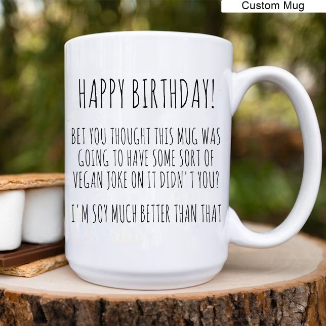 Taza De Café Cumpleaños! / Funny Chistes de soja de cumpleaños  (Happy Birthday! / Funny Vegan Birthday Soy Jokes Coffee Mug)