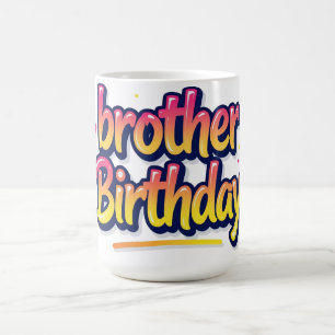 Taza De Café Cumpleaños Hermano Grafiti Colorido Letra a Mano