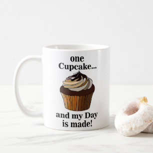 Taza De Café Cupcake Y Mi Día Está Hecho Cupcake