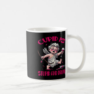 Taza De Café Cupido es estúpido y borracho Diversión anti-Día d
