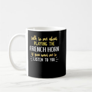 Taza De Café Curioso cuerno francés para tocar música para homb