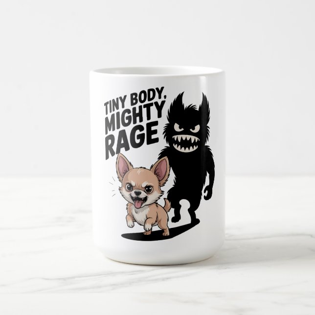 Taza De Café Curioso perro chihuahua "Cuerpo pequeño, furia pod (Centro)