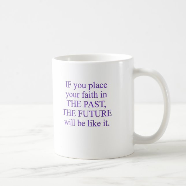 Taza De Café Curse Cita-SI usted pone su fe en… (Derecha)