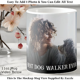 Taza De Café Custom Bold Personalized Dog Walker One Photo