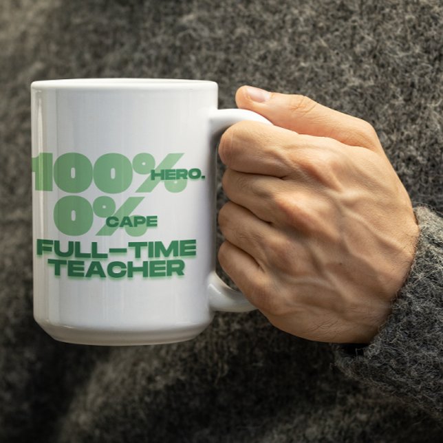 Taza De Café Customizable 100% Hero 0%Cape Mug for teachers  (Subido por el creador)