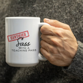 Taza De Café Customizable Certified Sass with a teaching pass