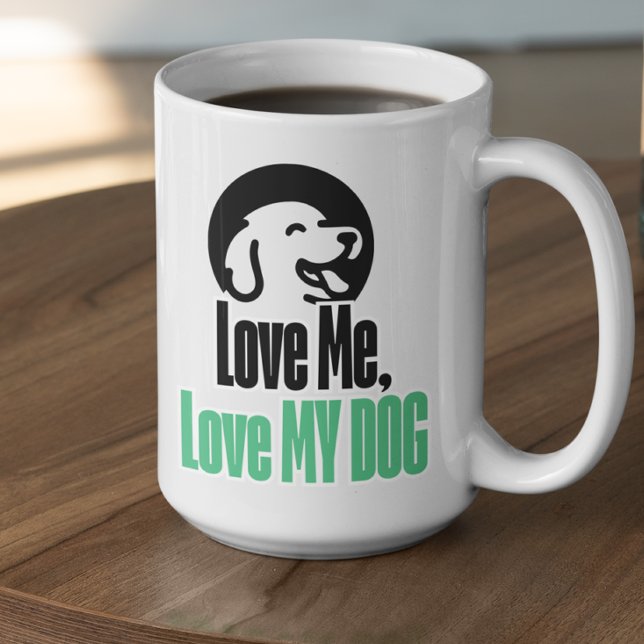 Taza De Café Customizable Love Me Love My Dog (Subido por el creador)