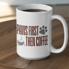 Taza De Café Customizable Paws First Then Coffee