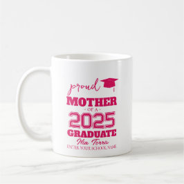 Taza De Café Customized proud mother of a graduate 2025