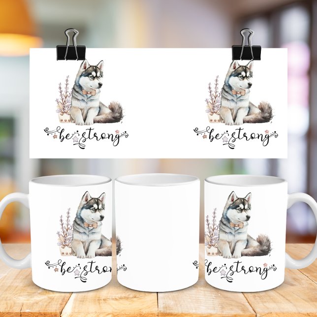 Taza De Café Cute acuarela Husky ser fuerte caligrafía (Subido por el creador)