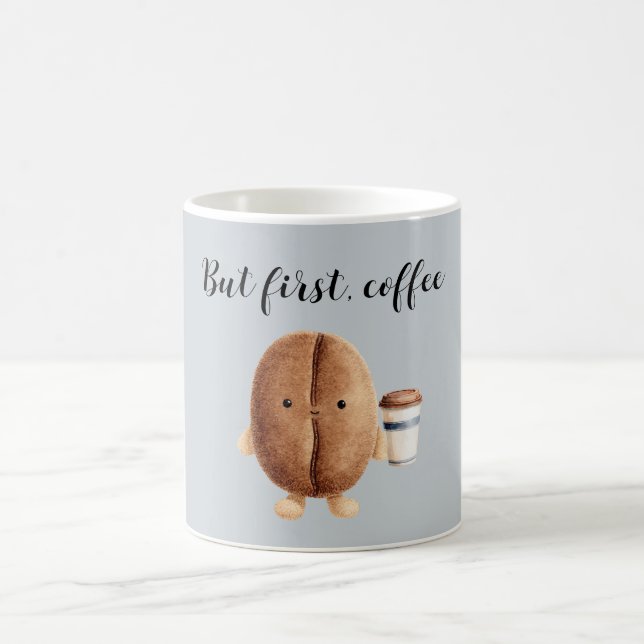 Taza De Café Cute Coffee Bean Pero Primero Café (Centro)