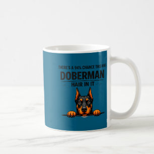 Taza De Café Cute Doberman Pinscher Dog Mamá Mudando de Pelo