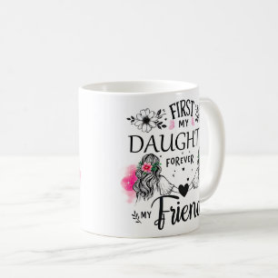 Taza De Café Cute First My Daughter Wrap