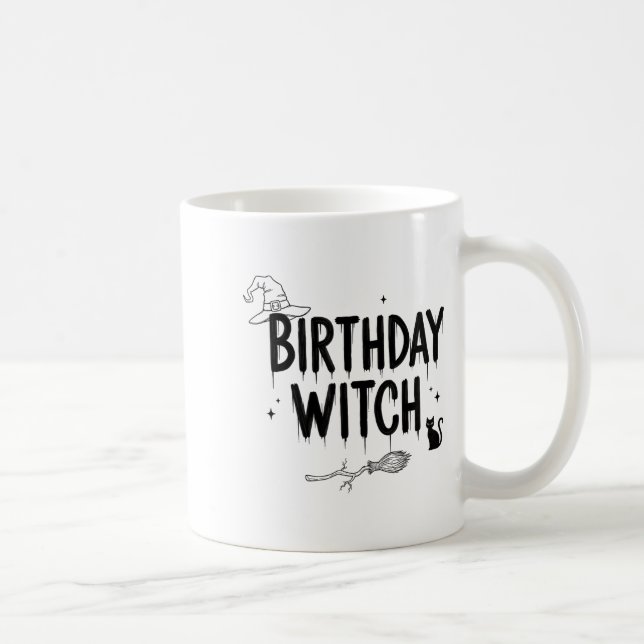 Taza De Café Cute Funny Witch Witchy Birthday Witches Happy Wom (Derecha)