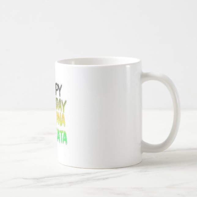 Taza De Café Cute Happy Birthday Hakuna Matata eco Inspirationa (Derecha)