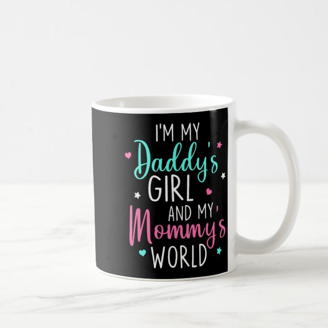 Taza De Café Cute I'm My Daddy's Girl And My Mommy's World Baby (Derecha)