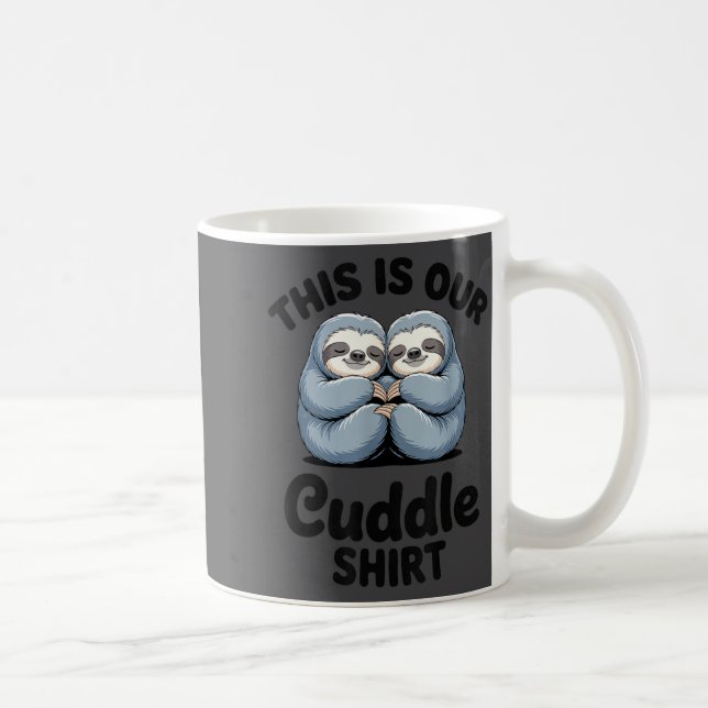 Taza De Café Cute Sloth Couple This Is Our Cuddle  (Derecha)