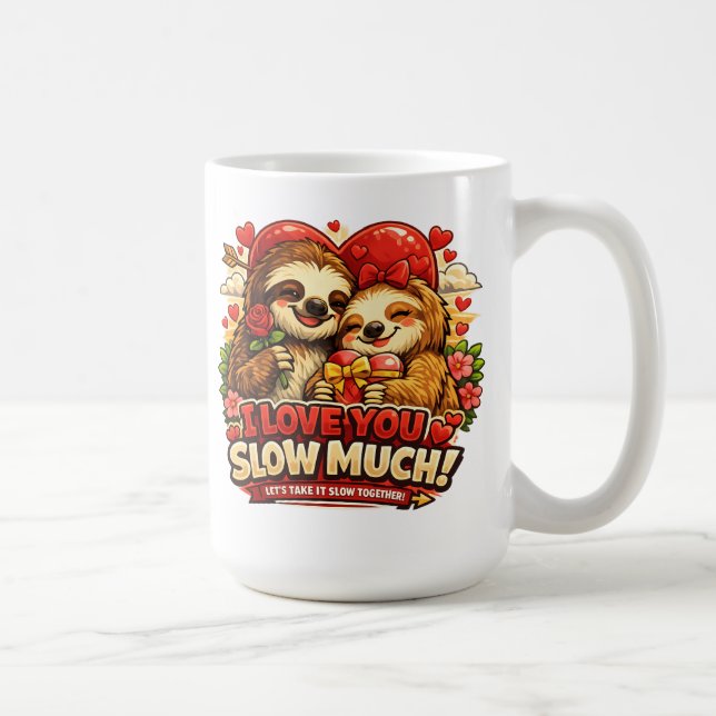 Taza De Café Cute Sloth Valentine’s Day Love Design, I Love You (Derecha)