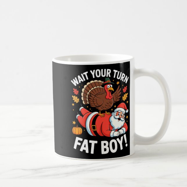 Taza De Café Cute Thanksgiving _ Turkey Design _ Wait Your Turn (Derecha)