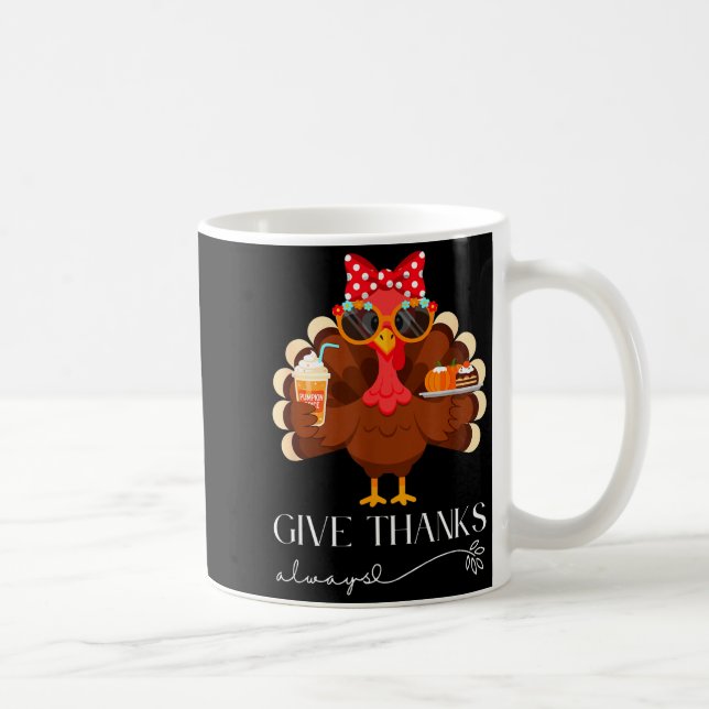 Taza De Café Cute Turkey Give Thanks Always Thanksgiving  (Derecha)