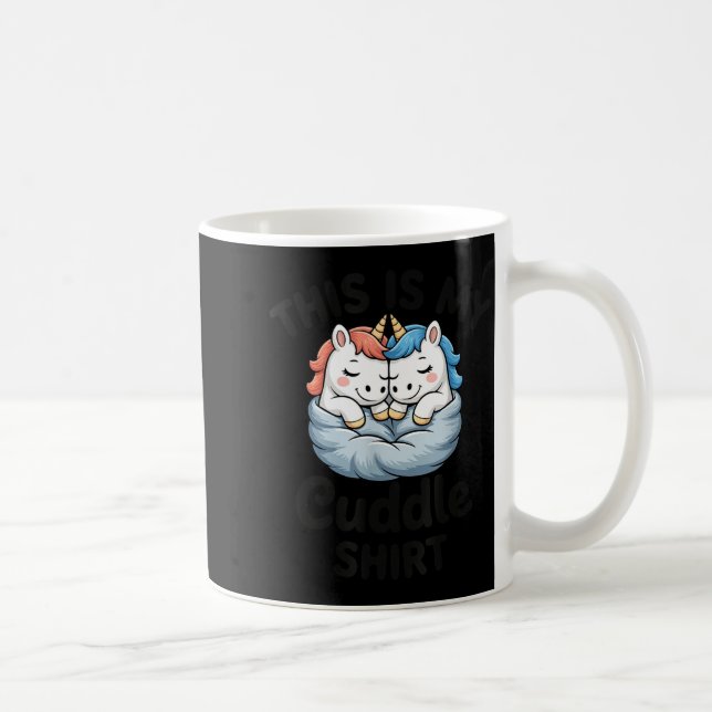 Taza De Café Cute Unicorn Couple Snuggle This Is My Cuddle  (Derecha)