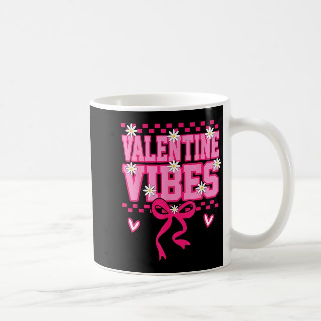 Taza De Café Cute Valentine Vibes Smile Face Valentines Day Gir (Derecha)