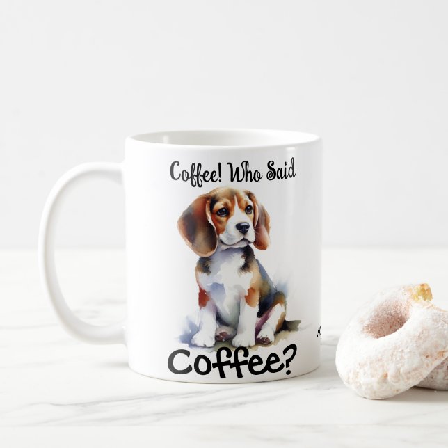 Taza De Café Cute Who Said Coffee Black/Browns Beagle (Con donut)