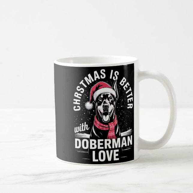 Taza De Café Cute Xmas Christmas Is Better With Doberman Nscher (Derecha)