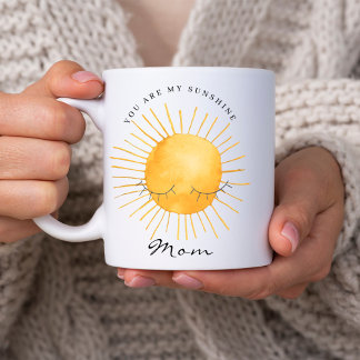 Taza De Café Cute You Are My Sunshine, Mom Keepsake Quote