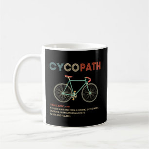 Taza De Café Cycopath es un regalo divertido para ciclistas