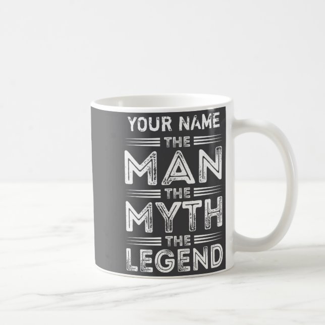 Taza De Café D The Man The Myth The Legend  (Derecha)