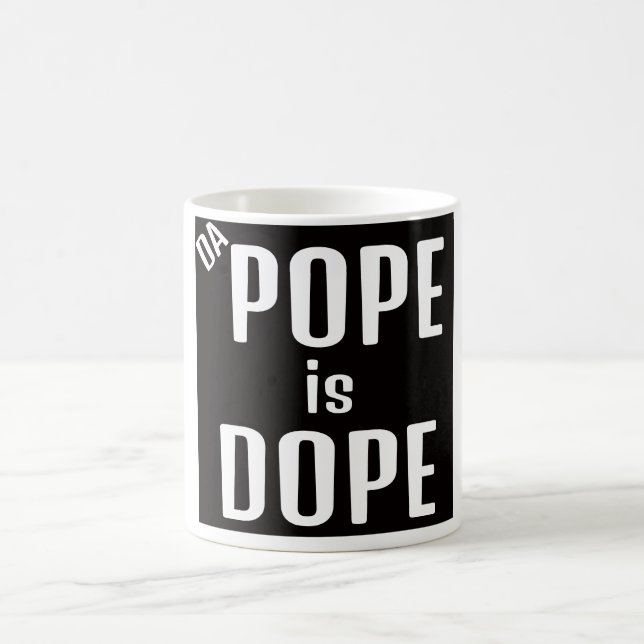 Taza De Café DA Pope is Dope Coffee Mug (Centro)
