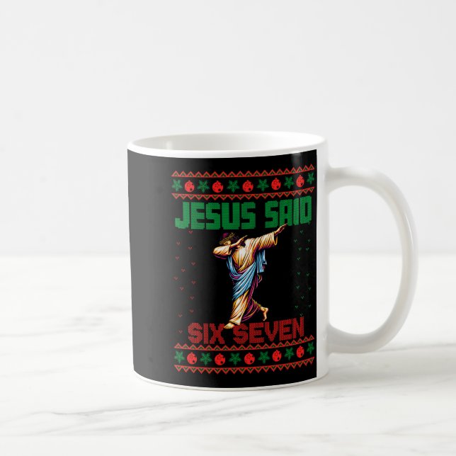 Taza De Café Dabbing Santa Dice Seis Siete 67 Meme Suéter Feo D (Derecha)