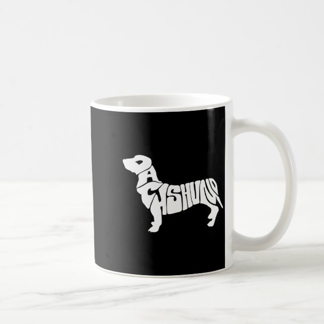 Taza De Café Dachshund Funny Text Dog Tygraphy T Shirt  (Derecha)