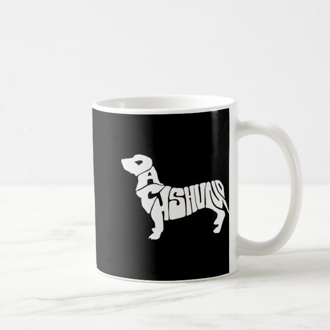 Taza De Café Dachshund Funny Text Dog Tygraphy T Shirt  (Derecha)