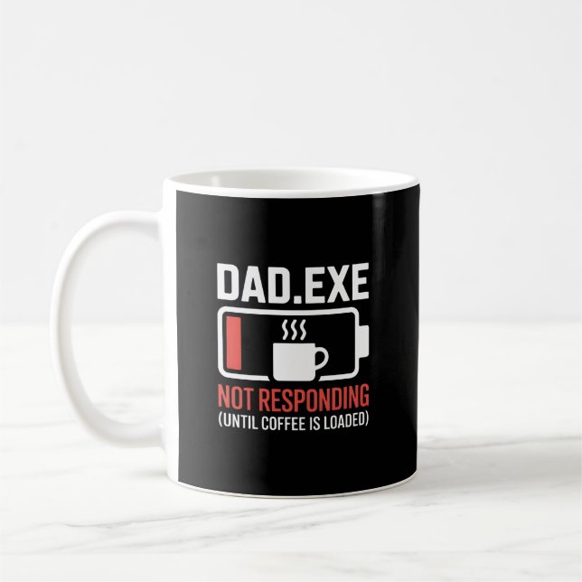 Taza De Café Dad.exe Coffee Loaded Not Responding Programmer (Izquierda)